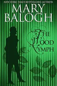 «The Wood Nymph» by Mary Balogh