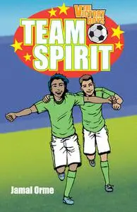 «Team Spirit» by Jamal Orme