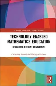 Technology-enabled Mathematics Education: Optimising Student Engagement