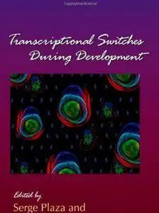 Transcriptional Switches During Development