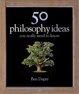 50 Philosophy Ideas You Really Need to Know [Repost]