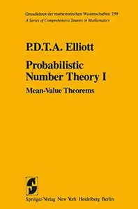 Probabilistic Number Theory I: Mean-Value Theorems