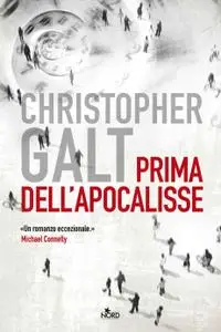 Christopher Galt - Prima dell'apocalisse