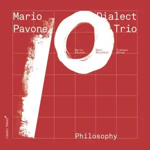 Mario Pavone Dialect Trio - Philosophy (2019)