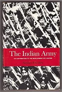 The Indian army;: Its contribution to the development of a nation