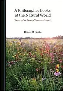 A Philosopher Looks at the Natural World