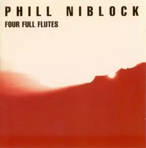 Phill Niblock - Four Full Flutes (1990)