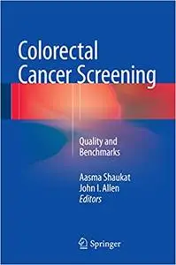 Colorectal Cancer Screening: Quality and Benchmarks (Repost)