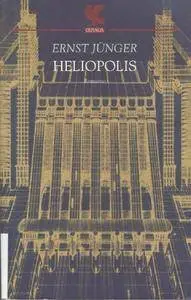 Ernst Jünger - Heliopolis [Repost]