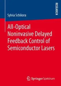 All-Optical Noninvasive Delayed Feedback Control of Semiconductor Lasers (repost)