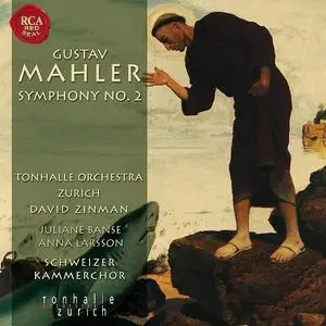 David Zinman, Tonhalle Orchestra Zürich - Gustav Mahler: Symphony No. 2 (2008)