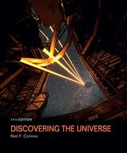 Discovering the Universe, 11th Edition