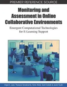 Monitoring and Assessment in Online Collaborative Environments: Emergent Computational Technologies for E-learning Support