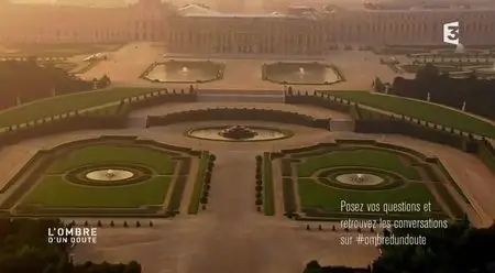(Fr3) L'ombre d'un doute - Versailles, théâtre de l'histoire (2014)