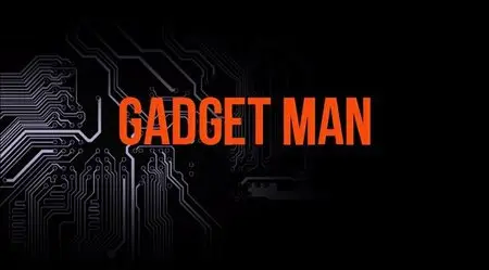 Channel 4 - Gadget Man: Series 3 (2014)