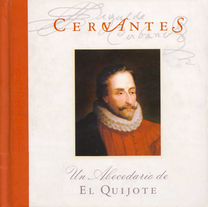 Cervantes. Un abecedario de El Quijote