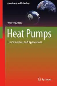 Heat Pumps: Fundamentals and Applications