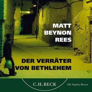 «Der Verräter von Bethlehem» by Matt Beynon Rees