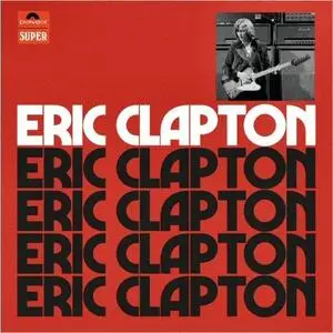 Eric Clapton - Eric Clapton (Anniversary Deluxe Edition) (2021)