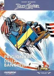 Il grande fumetto d'aviazione 52 - Dan Cooper 05. Prigionieri della banchisa (RCS 2022-02-04)