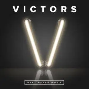 One Church Music - Victors (2017)