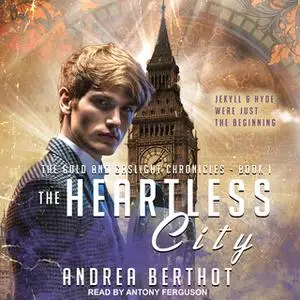 «The Heartless City» by Andrea Berthot