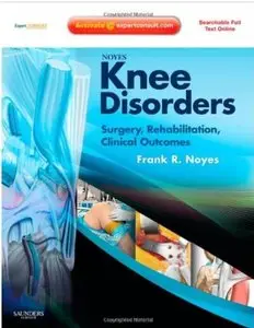 Noyes' Knee Disorders: Surgery, Rehabilitation, Clinical Outcomes [Repost]