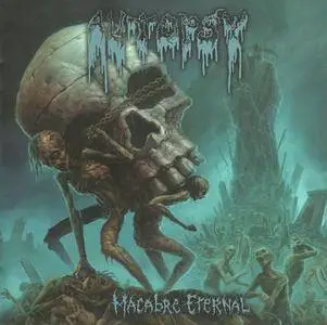 Autopsy - Macabre Eternal (2011) REPOST