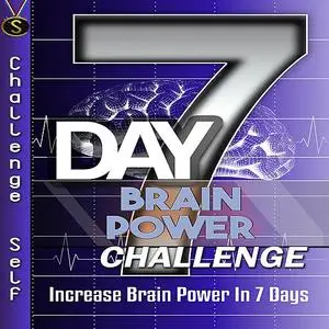 «7-Day Brain Power Challenge» by Challenge Self