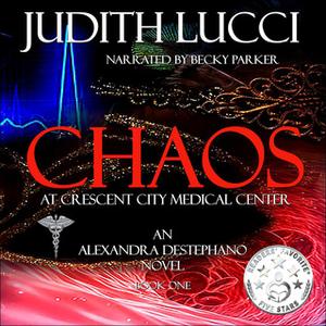 «Chaos at Crescent City Medical Center» by Judith Lucci