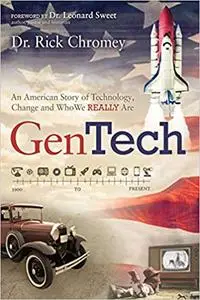 GenTech: An American Story of Technology, Change and Who We Really Are