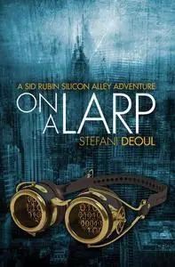 «On a LARP» by Stefani Deoul