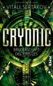 Sertakov, Vitali - Cryonic 02 - Bruderschaft des Kreuzes