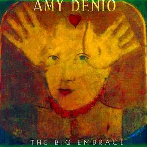 Amy Denio - The Big Embrace (2017)
