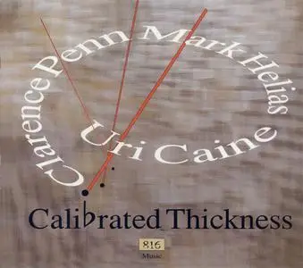 The Uri Caine Trio - Calibrated Thickness (2016) {816 Music}