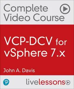VCP-DCV for vSphere 7.x Complete Video Course