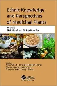 Ethnic Knowledge and Perspectives of Medicinal Plants: Volume 2: Nutritional and Dietary Benefits