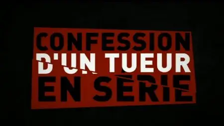 Confession d'un tueur en série - Robert Spahalski