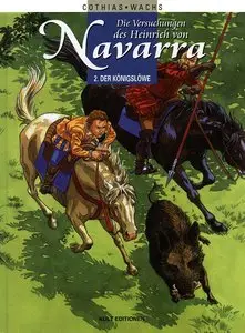 Die Versuchungen des Heinrich von Navarra - Band 2 - Der Königslöwe