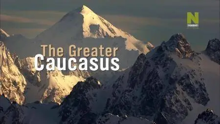 ZDF - The Greater Caucasus (2014)