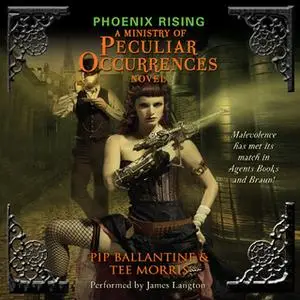 «Phoenix Rising» by Pip Ballantine,Tee Morris