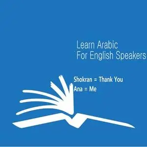 «The Arabic Language Learning Course For English Speakers» by Mazen Salah