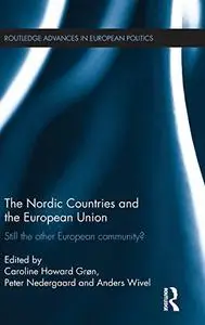 The Nordic Countries and the European Union: Still the other European community?