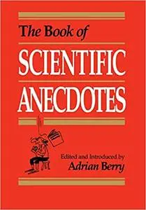 The Book of Scientific Anecdotes