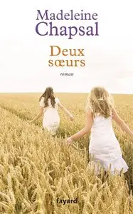 Madeleine Chapsal - Deux soeurs