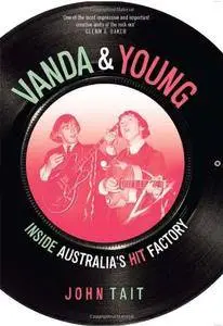 Vanda & Young: Inside Australia's Hit Factory
