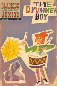 The Drummer Boy - Classics Illustrated Junior - 572