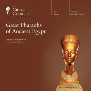 Great Pharaohs of Ancient Egypt [repost]
