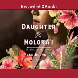 «Daughter of Moloka'i» by Alan Brennert