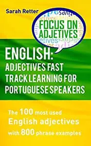 ENGLISH: ADJECTIVES FAST TRACK LEARNING FOR PORTUGUESE SPEAKERS